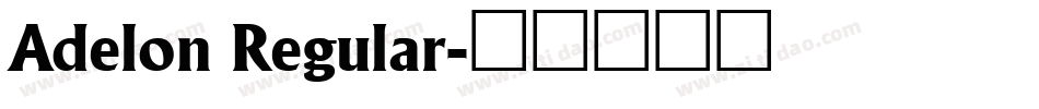 Adelon Regular字体转换